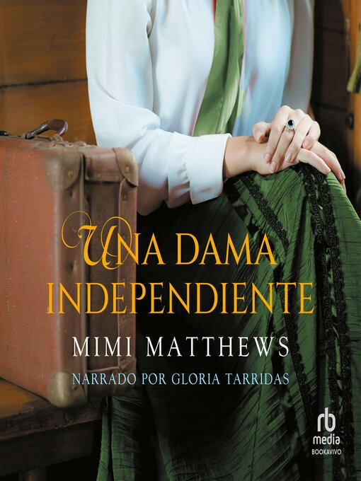 Title details for Una dama independiente by Mimi Matthews - Available
